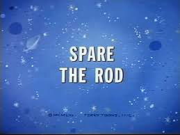 Spare the Rod