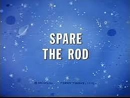 Spare the Rod