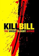 Kill Bill: The Whole Bloody Affair
