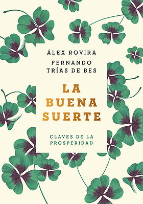 LA BUENA SUERTE CLAVES DE LA PROSPERIDAD