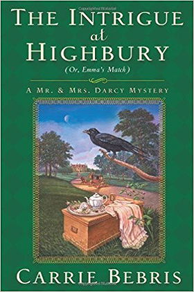 The Intrigue at Highbury: Or, Emma's Match