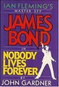 Nobody Lives Forever - Ian Fleming's Master Spy, James Bond