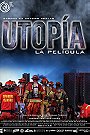 Utopía, La Película