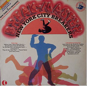 Break-Master: Featuring the New York City Breakers