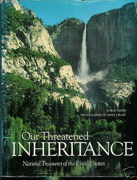 Our Threatened Inheritance: Natural Treasures of the United States