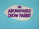 The Abominable Snow Rabbit