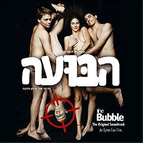 The Bubble - The Original Soundtrack