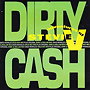 Dirty Cash (Money Talks)