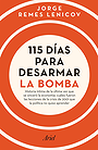 115 días para desarmar la bomba