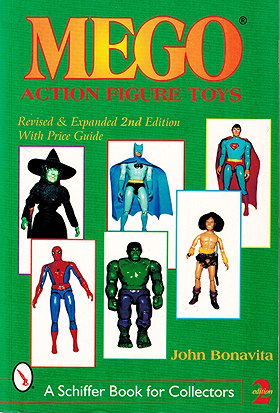 Mego Action Figure Toys (A Schiffer Book for Collectors)