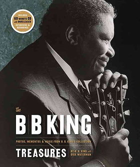 The B. B. King Treasures: Photos, Mementos & Music from B. B. King's Collection