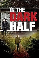 In the Dark Half                                  (2012)