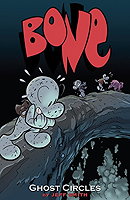 Bone: Ghost Circles v. 7 (Bone Reissue Graphic Novels)