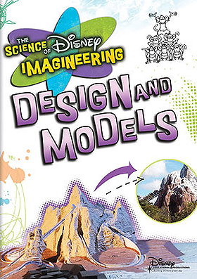The Science of Disney Imagineering: Design and Models
