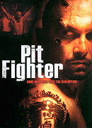 Pit Fighter                                  (2005)