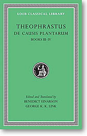 Theophrastus, IV: De Causis Plantarum, II, Books III-IV (Loeb Classical Library)