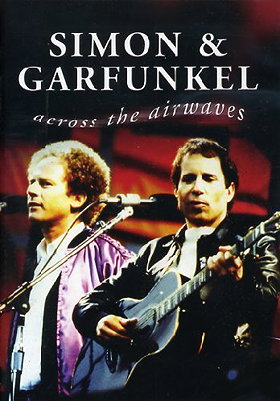 Simon And Garfunkel - Across The Airwaves [DVD]