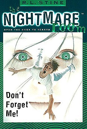 The Nightmare Room, Book 1: Don't Forget Me!