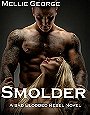 Smolder: A Bad Blooded Rebel Novel (Bad Blooded Rebel #4)