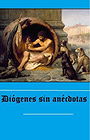Diógenes sin anécdotas.