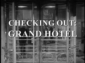 Checking Out: Grand Hotel                                  (2004)