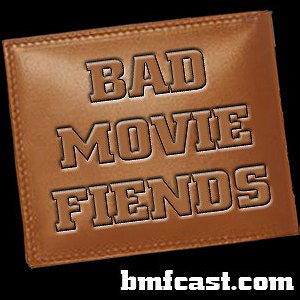 Bad Movie Fiends
