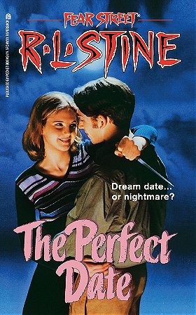 Fear Street: The Perfect Date (No. 37)