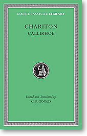 Callirhoe (Loeb Classical Library)