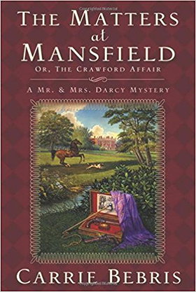 The Matters at Mansfield: Or, The Crawford Affair