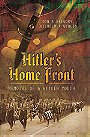 Hitler’s Home Front — MEMOIRS OF A HITLER YOUTH