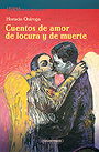 Cuentos de amor de locura y de muerte