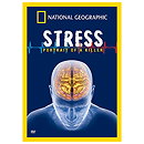 Killer Stress: A National Geographic Special