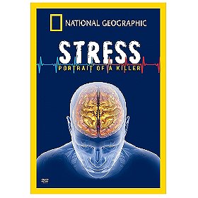 Killer Stress: A National Geographic Special