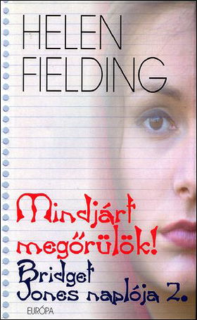 MindjÃ¡rt megÅ‘rÃ¼lÃ¶k: Bridget Jones naplÃ³ja 2