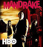Mandrake                                  (2005- )