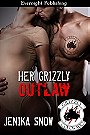 Her Grizzly Outlaw (The Grizzly MC #8) by Jenika Snow