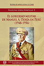 El gobierno militar de Manuel A. Odría en Perú (1948-1956)