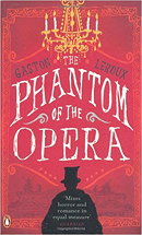 The Phantom of the Opera - Gaston Leroux