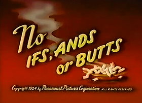 No Ifs, Ands or Butts