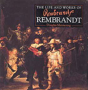 The Life and Works of Rembrandt