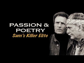Passion & Poetry: Sam's Killer Elite                                  (2013)