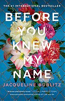 Before You Knew My Name: A Novel