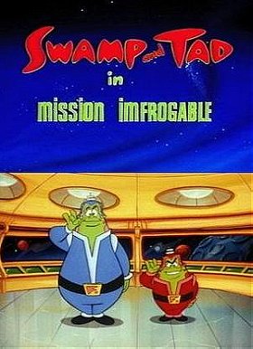Swamp and Tad in 'Mission Imfrogable'