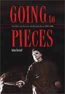 Going to Pieces: The Rise and Fall of the Slasher Film