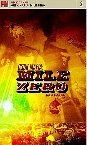 Geek Mafia: Mile Zero (PM Fiction)