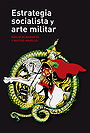 Estrategia socialista y arte militar