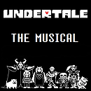 Undertale The Musical