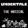 Undertale The Musical