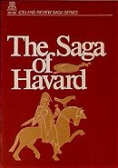 Saga Of Havard The Halt, The: Together With The Saga Of Hen-Thorir