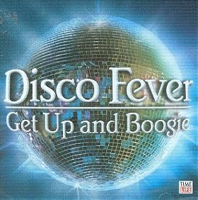 Disco Fever - Get Up and Boogie